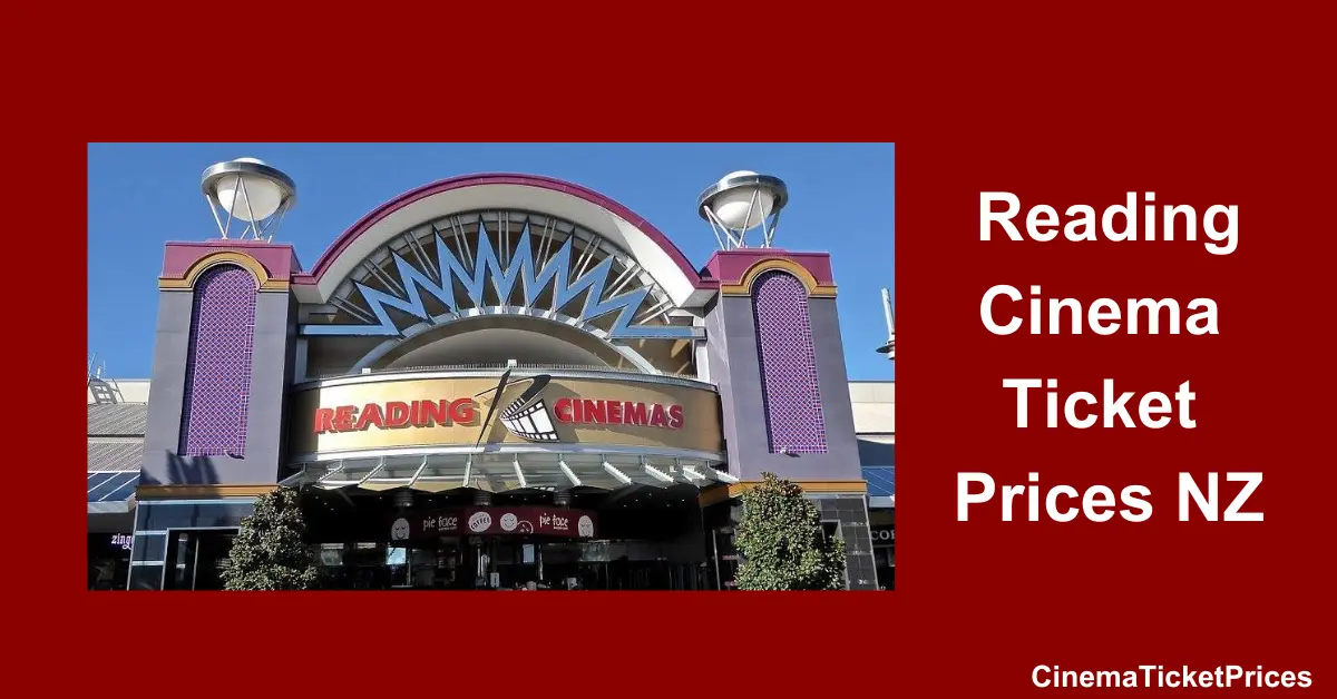 Reading Cinema Ticket Prices NZ