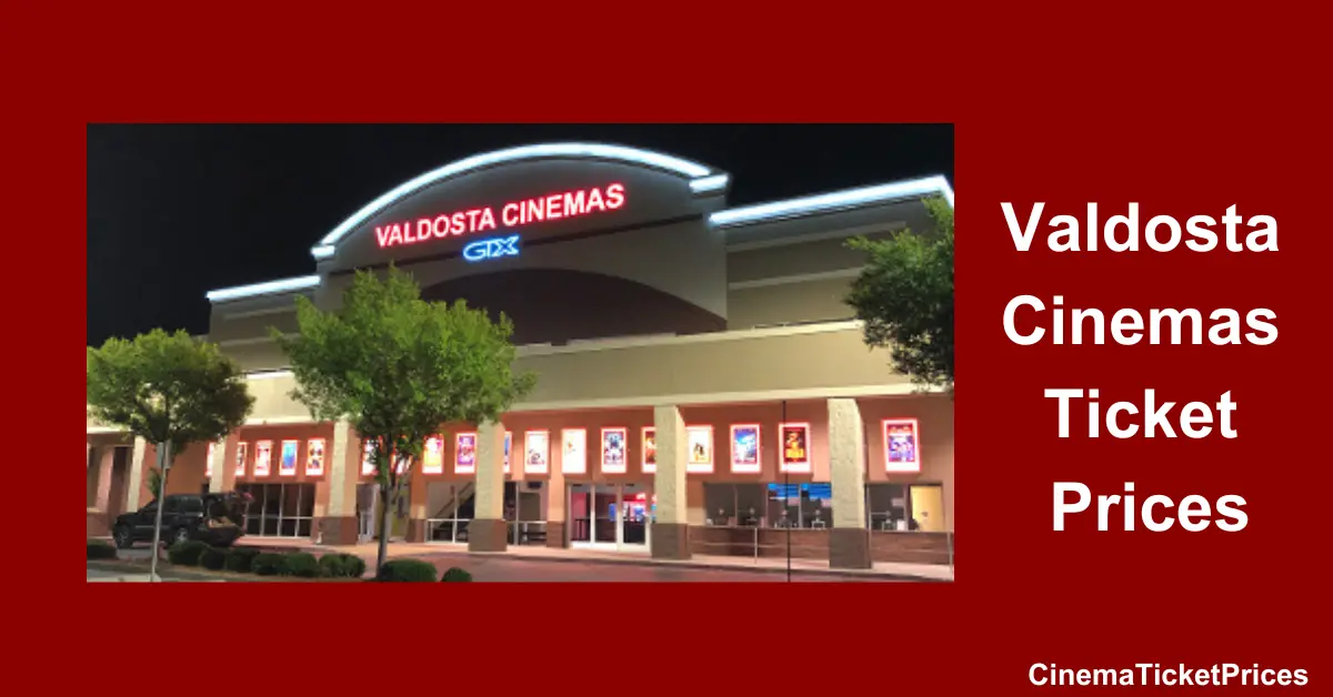 Valdosta Cinemas Ticket Prices