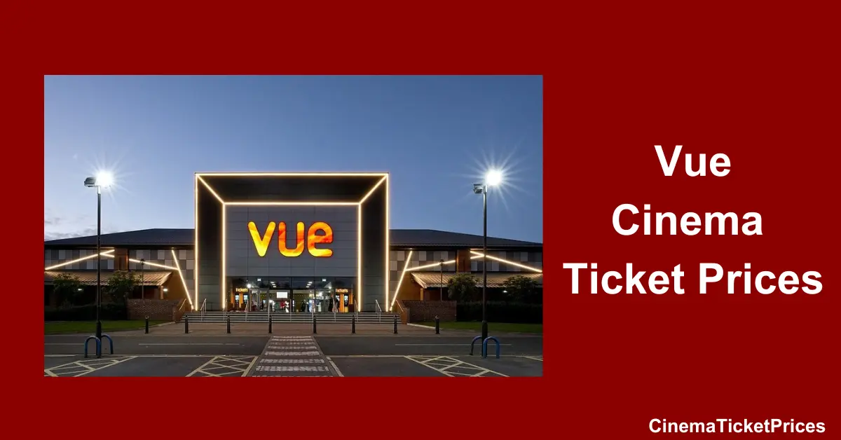 Vue Cinema Ticket Prices