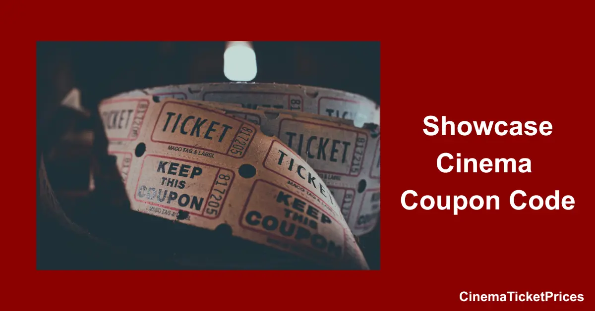 Showcase Cinema Coupon Code