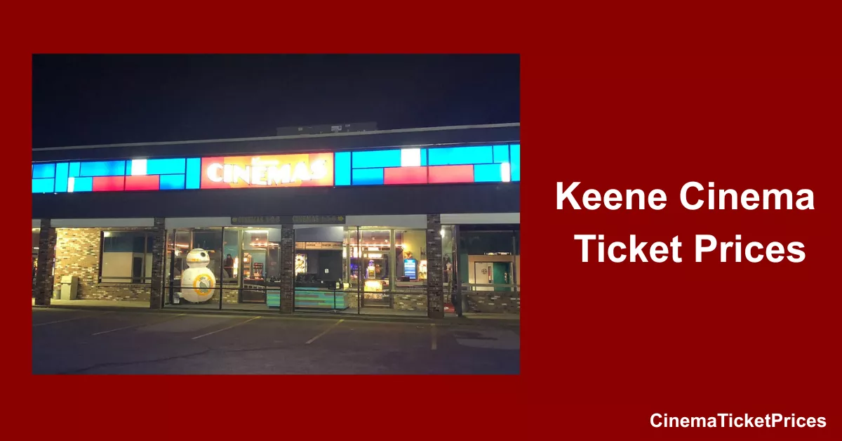 keene cinemas ticket prices