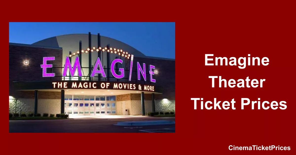 Emagine Theater Ticket Prices