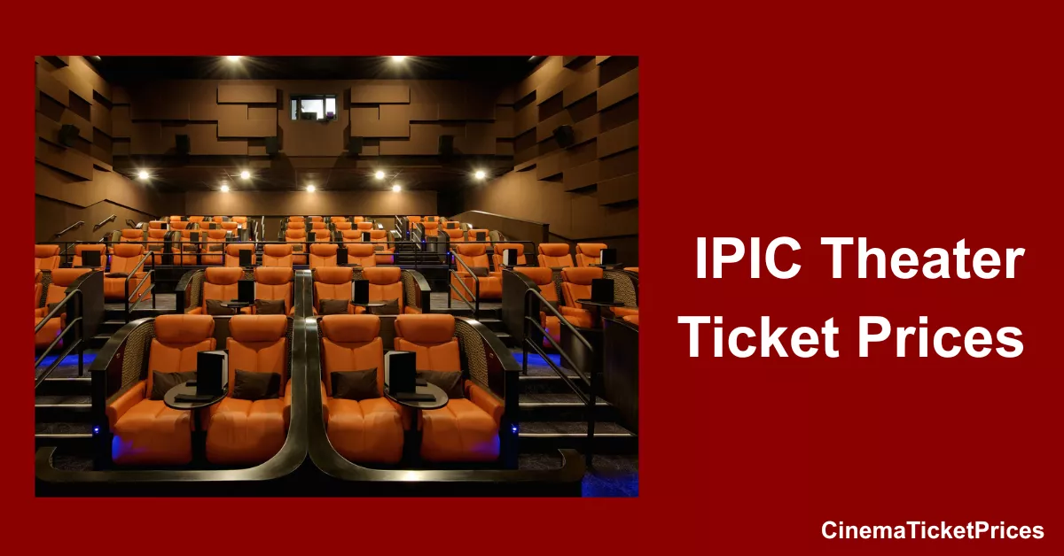 IPIC Theater Ticket Prices