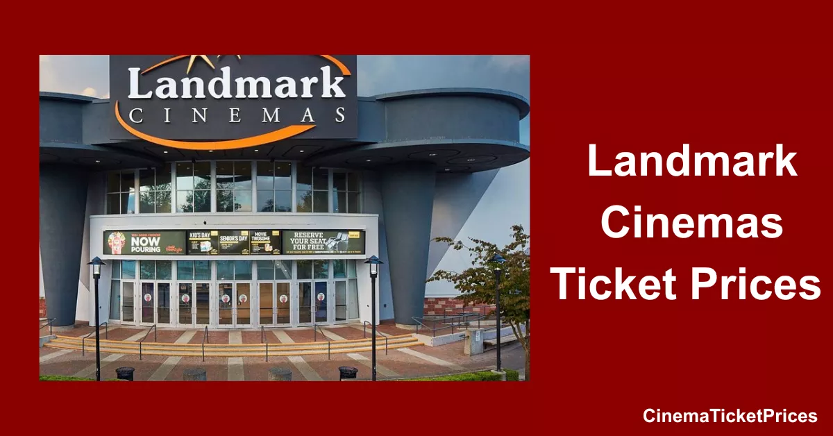 Landmark Cinemas Ticket Prices